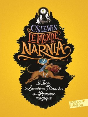 cover image of Le Monde de Narnia (Tome 2)--Le Lion, la Sorcière Blanche et l'Armoire magique